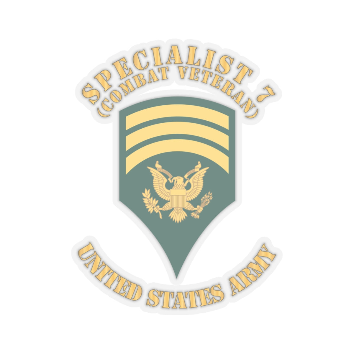 Kiss-Cut Stickers Army -Army - Enlisted - SPEC 7 - Specialist 7  - Std - Combat Veteran X 300