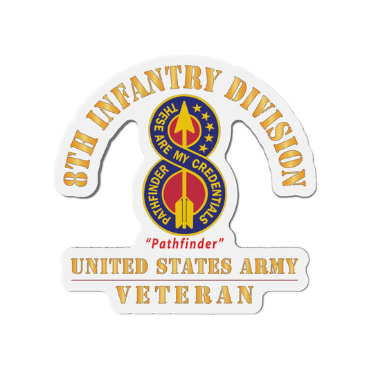 Die-Cut Magnets - Army - DUI - 8th Infantry Division - Pathfinder - US Army Veteran X 300