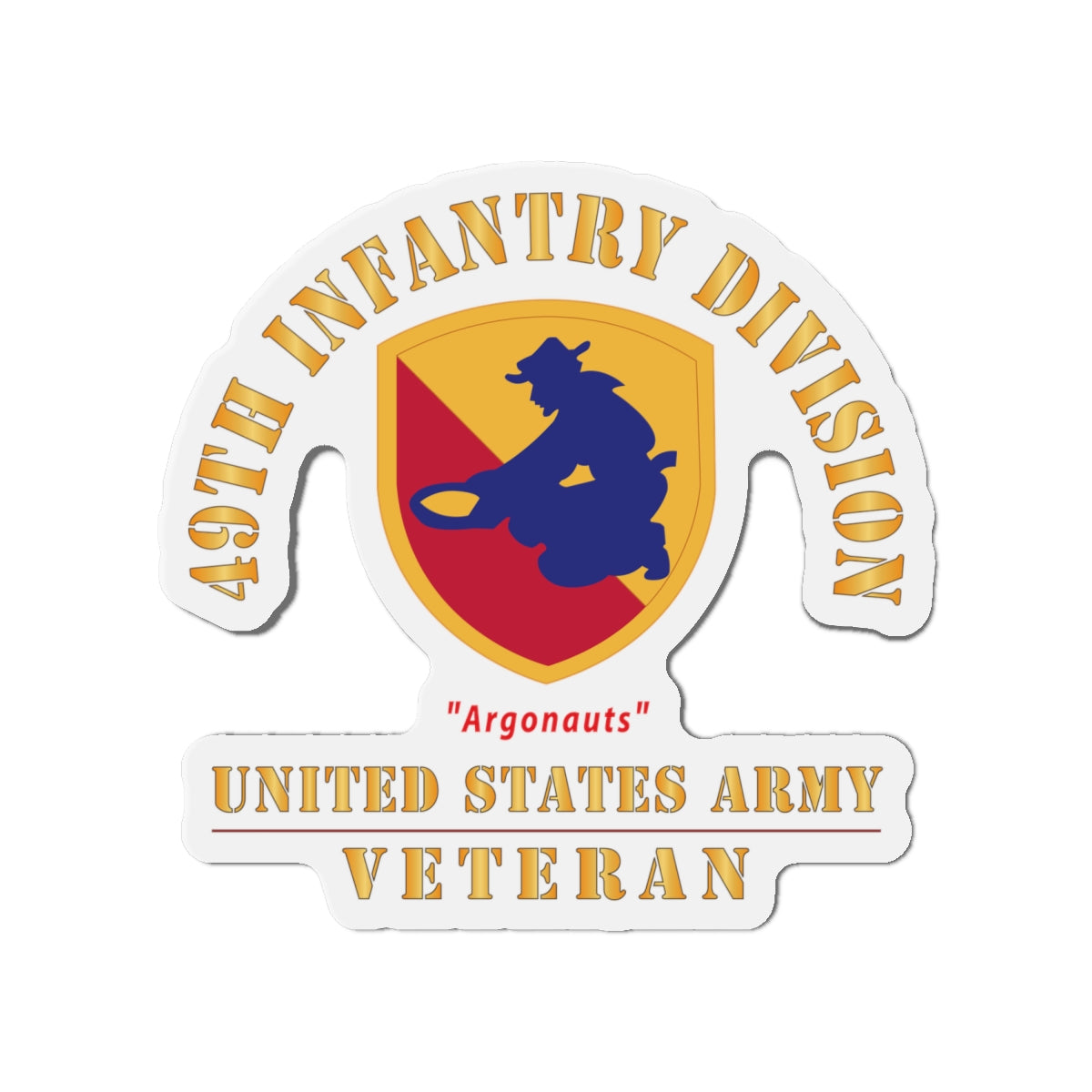 Die-Cut Magnets - Army - SSI - 49th Infantry Division (1947-1968) - Argonauts - US Army Veteran X 300