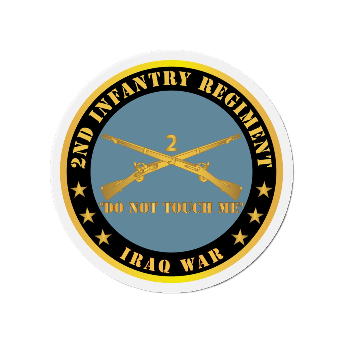 Die-Cut Magnets - Army - 2nd  Infantry Regiment Branch - Do Not Touch Me - Iraq War X 300