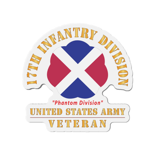 Die-Cut Magnets - Army - SSI - 17th Infantry Division  - Phantom Division - US Army Veteran X 300