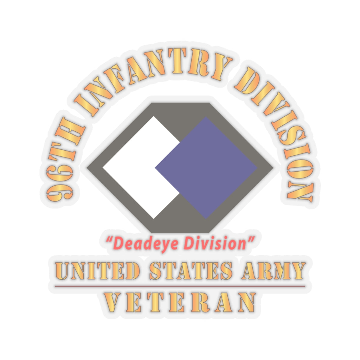 Kiss-Cut Stickers - Army - SSI - 96th Infantry Division - Deadeye Division - US Army Veteran X 300