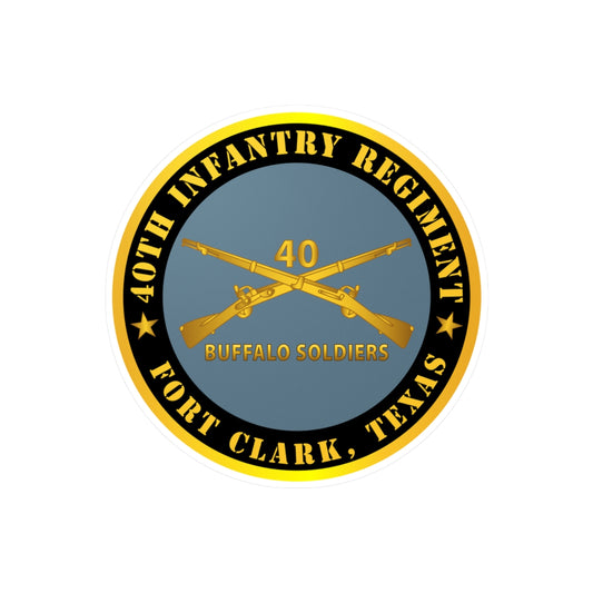 Kiss-Cut Vinyl Decals - Army - 40th Infantry Regiment - Buffalo Soldiers - Fort Clark, TX w Inf Branch