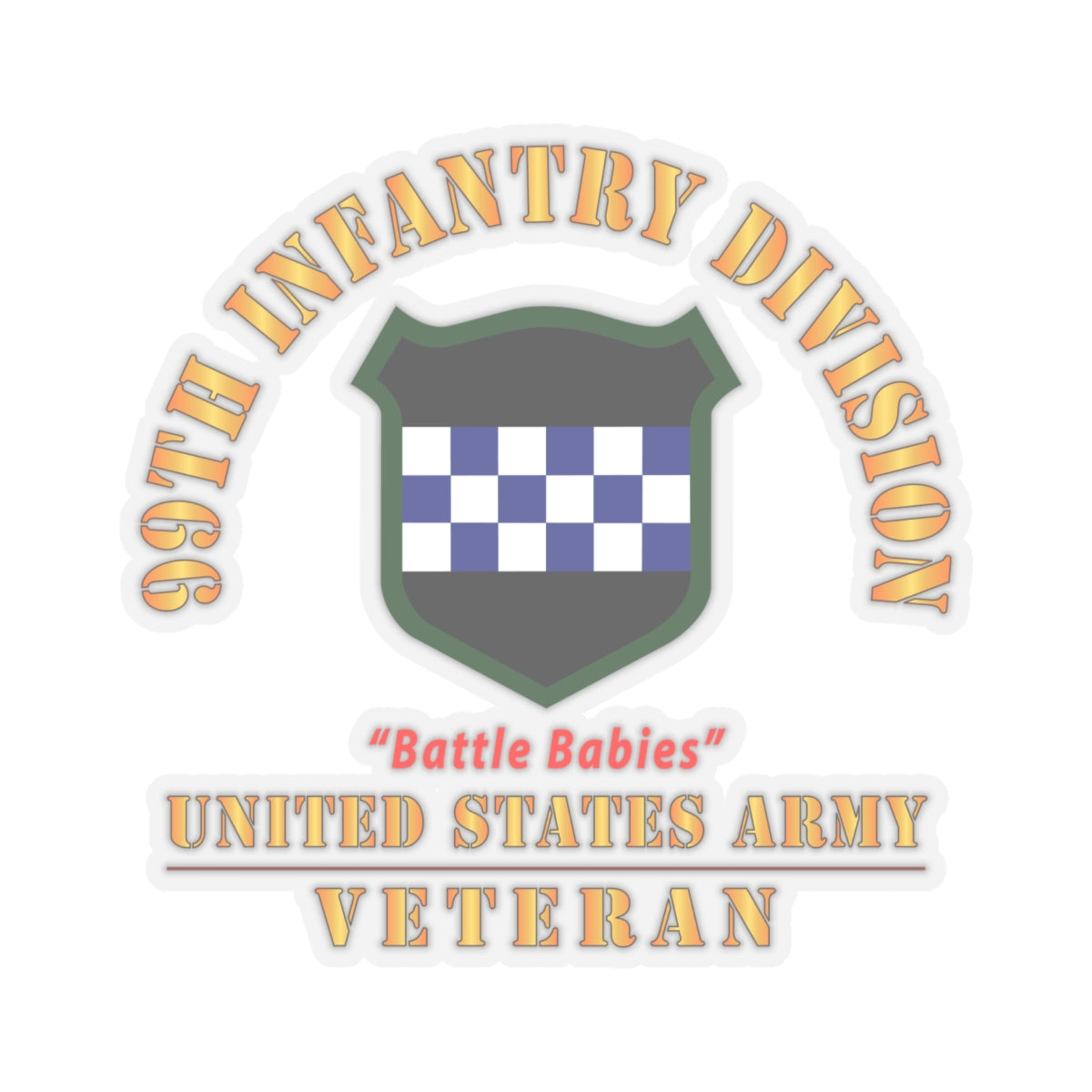 Kiss-Cut Stickers - Army - SSI - 99th Infantry Division - Battle Babies - US Army Veteran X 300