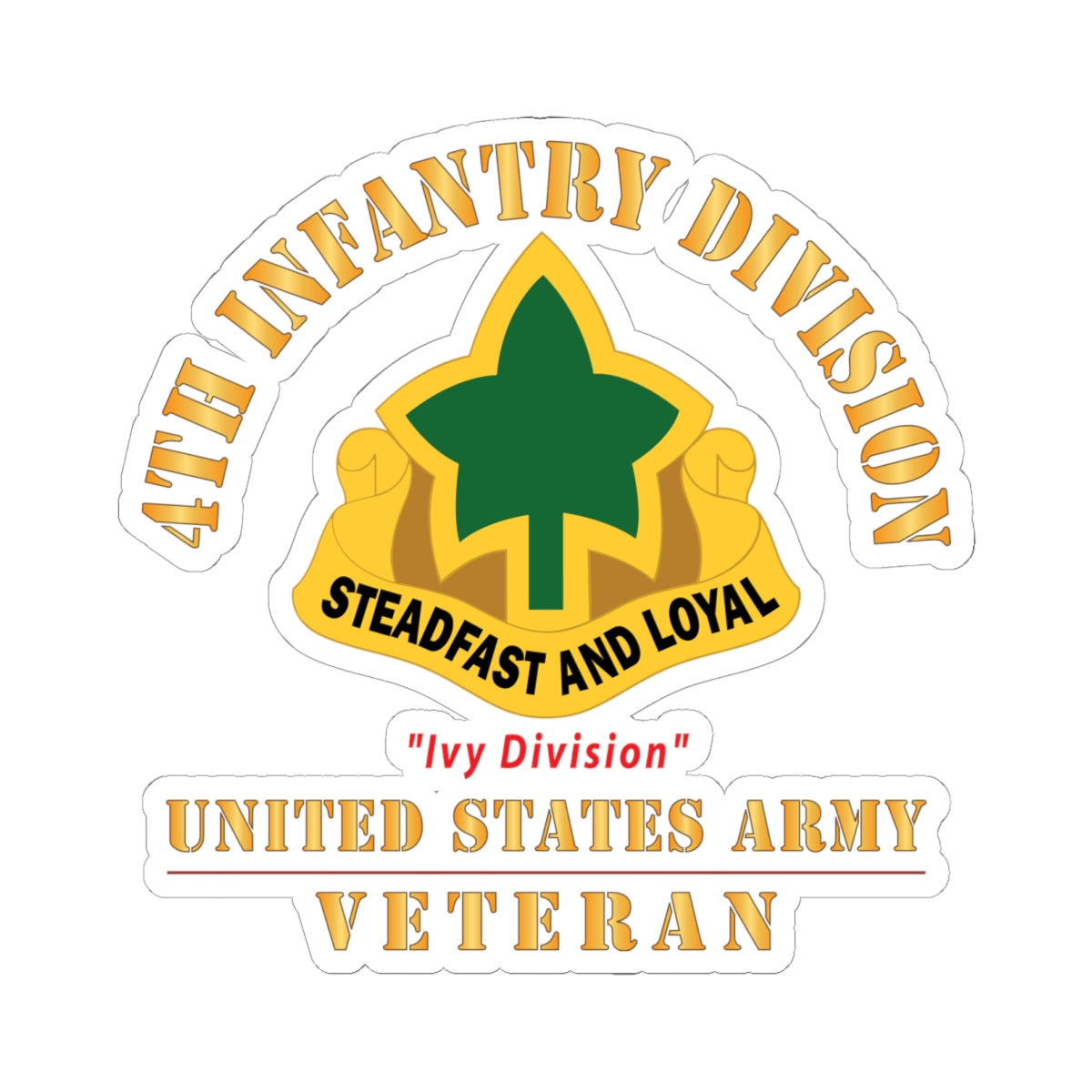 Kiss - Cut Stickers - Army - DUI - 4th Infantry Division - Ivy Division - US Army Veteran X 300