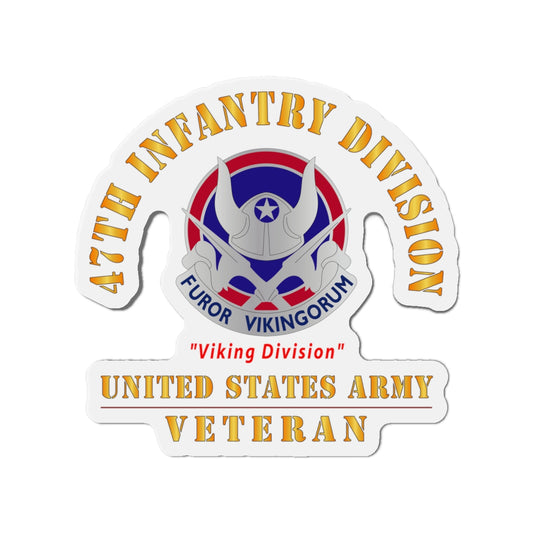 Die-Cut Magnets - Army - DUI - 47th Infantry Division - Viking Division - US Army Veteran X 300