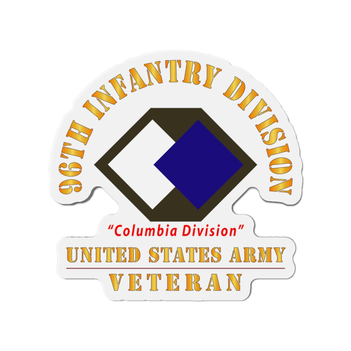 Die-Cut Magnets - Army - SSI - 96th Infantry Division - Columbia Division - US Army Veteran X 300