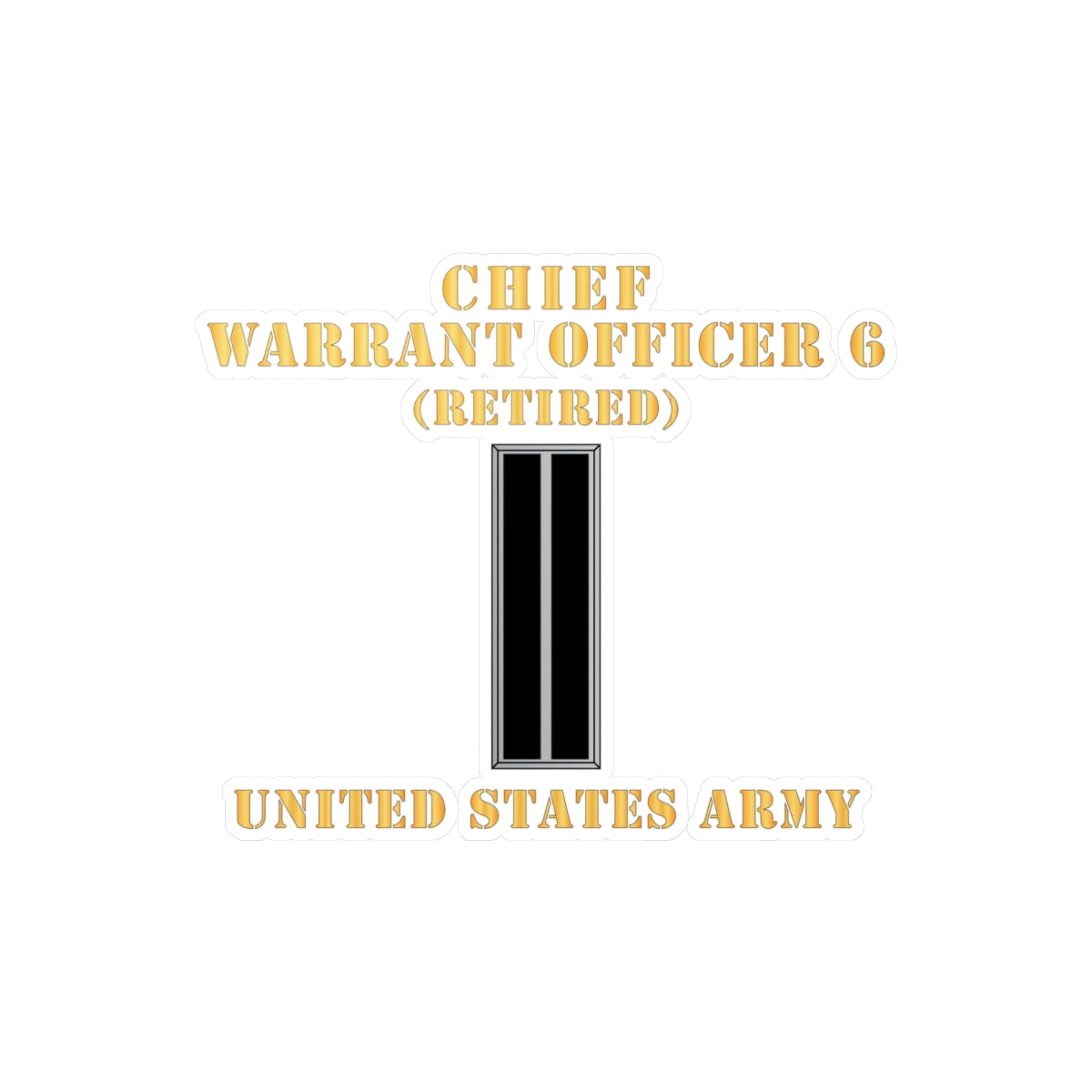 Kiss-Cut Vinyl Decals - Army - Chief Warrant Officer 6 - CW06 - Retired - Flat - X 300