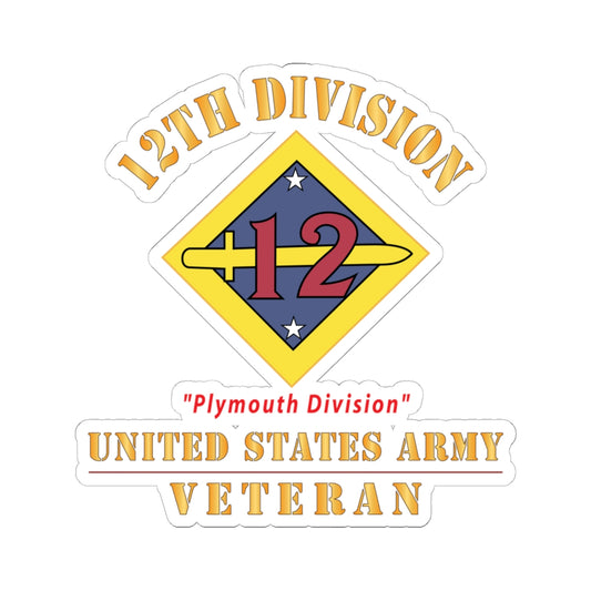Kiss - Cut Stickers - Army - SSI - 12th Division - Plymouth Division - US Army Veteran X 300