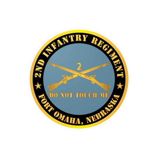 Kiss-Cut Vinyl Decals - Army - 2nd  Infantry Regiment Branch - Do Not Touch Me - Fort Omaha,  NE X 300