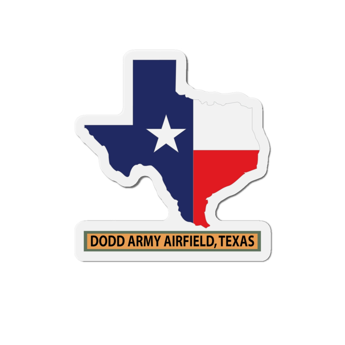 Die-Cut Magnets - Texas Map Overprint with Texas State Flag - Dodd Army Airfield, Texas X 300