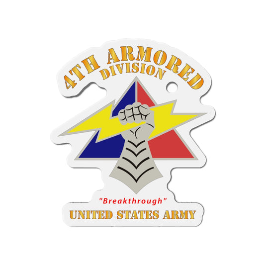 Die-Cut Magnets - Army - DUI - 4th Armored Division - Breakthrough - US Army X 300