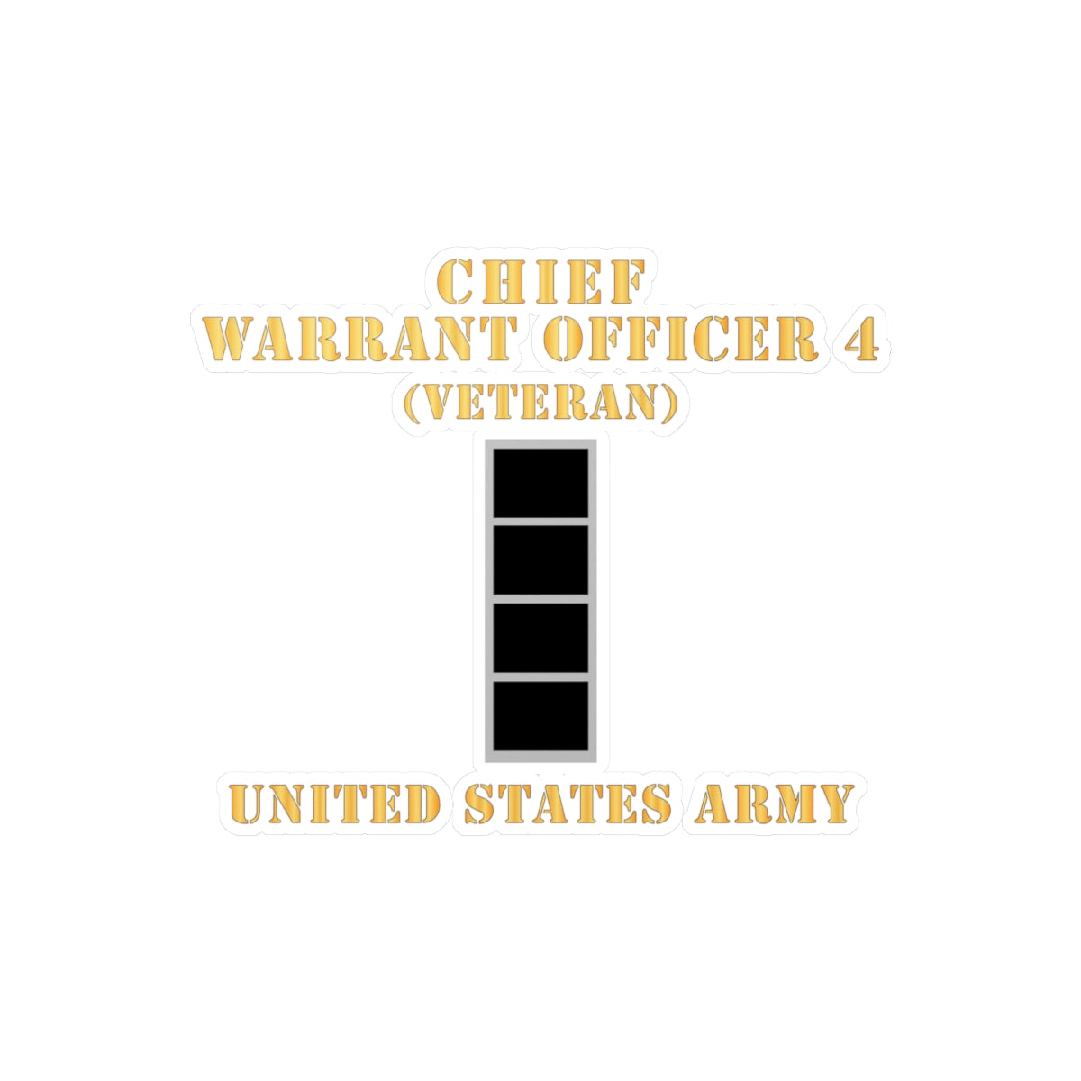Kiss-Cut Vinyl Decals - Army - Chief Warrant Officer 4 - CW04 - Veteran - Flat - X 300