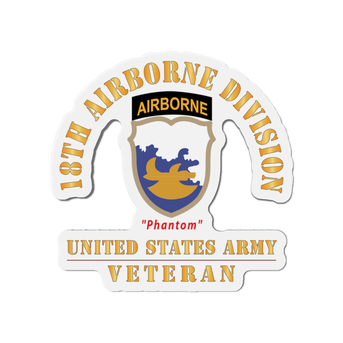 Die-Cut Magnets - Army - SSI - 18th Airborne Division - Phantom - US Army Veteran X 300