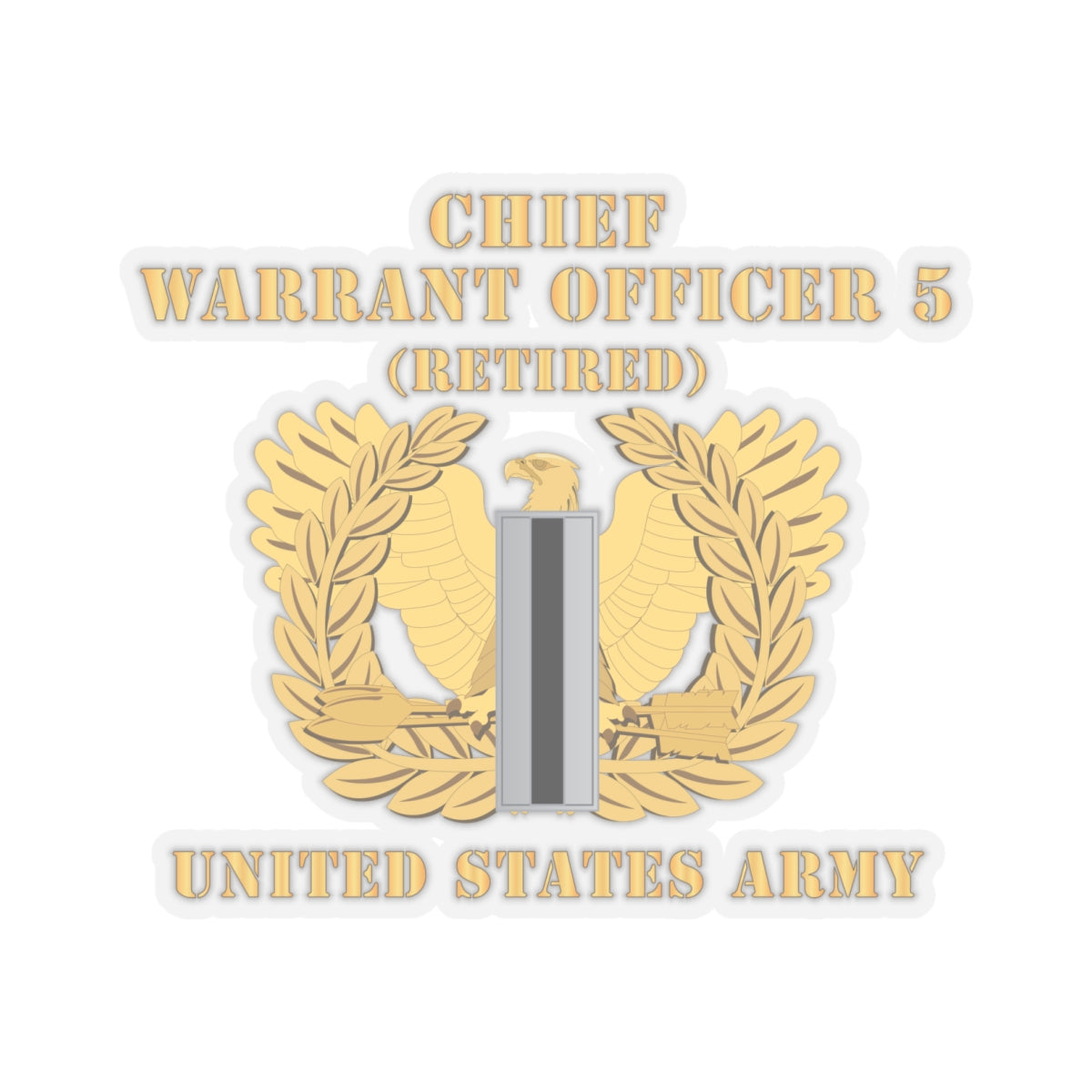 Kiss-Cut Stickers - Army - Chief Warrant Officer - CW05 - Retired - Flat - Eagle and Bar X 300