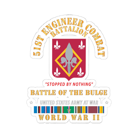 Kiss-Cut Stickers - 51st Engineer Combat Battalion - Stopped by Nothing - Bulge -  EUR SVC X 300
