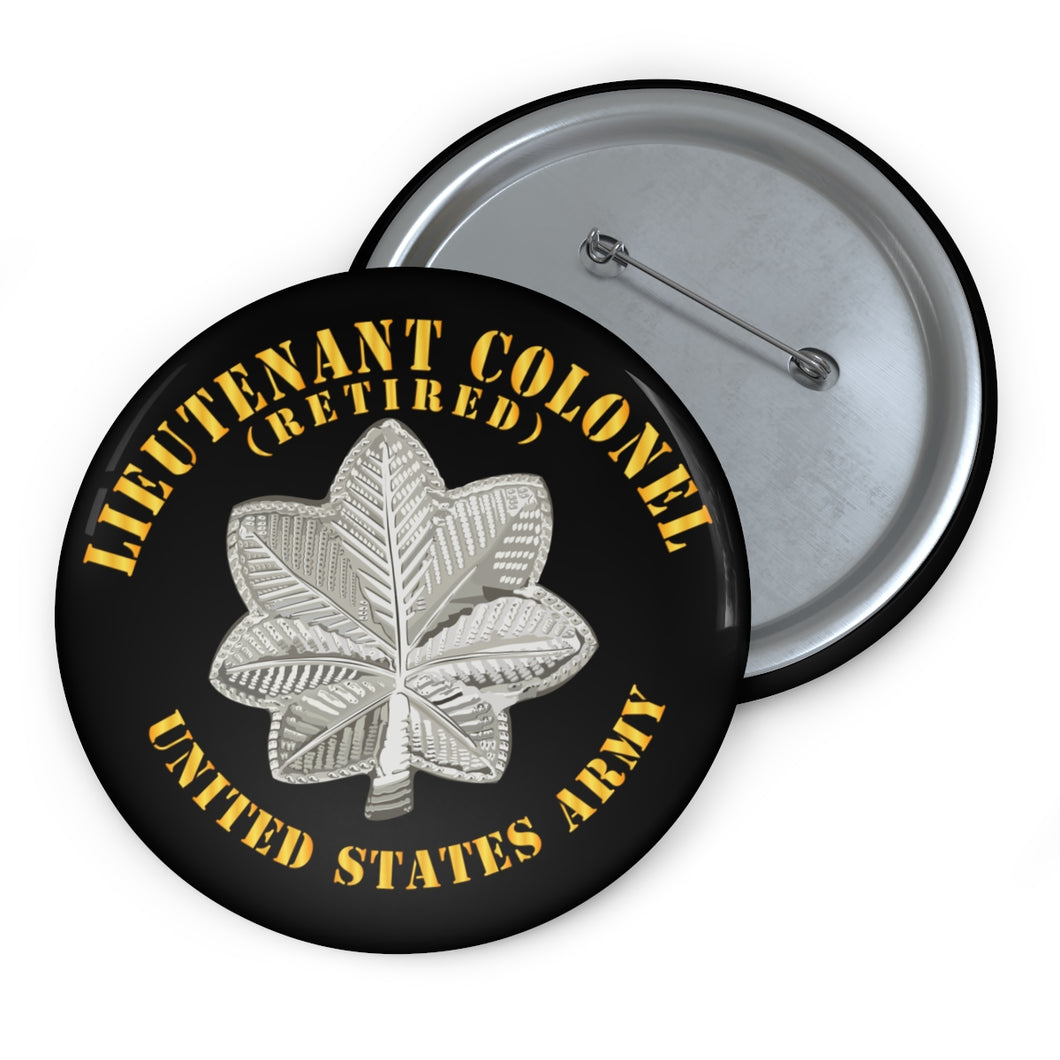 Custom Pin Buttons - Lieutenant Colonel - LTC - Retired - V1