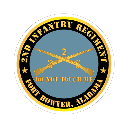 Kiss - Cut Stickers - Army - 2nd  Infantry Regiment Branch - Do Not Touch Me - Fort Bowyer, Alabama X 300