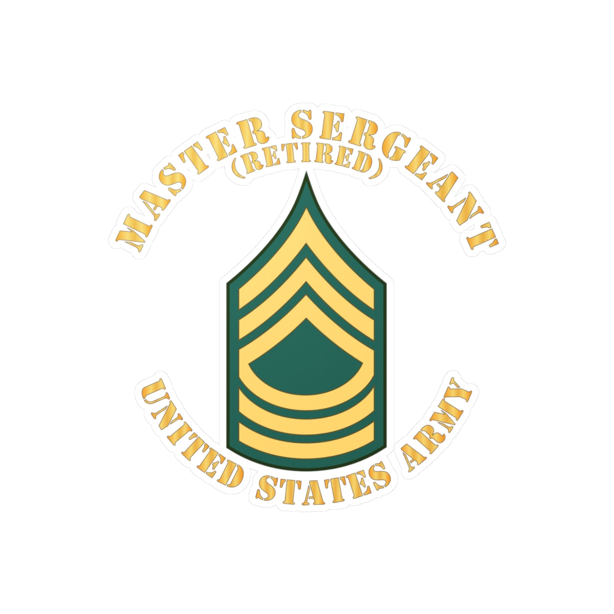 Kiss-Cut Vinyl Decals - Army - Master Sergeant - MSG - Retired - Flat X 300