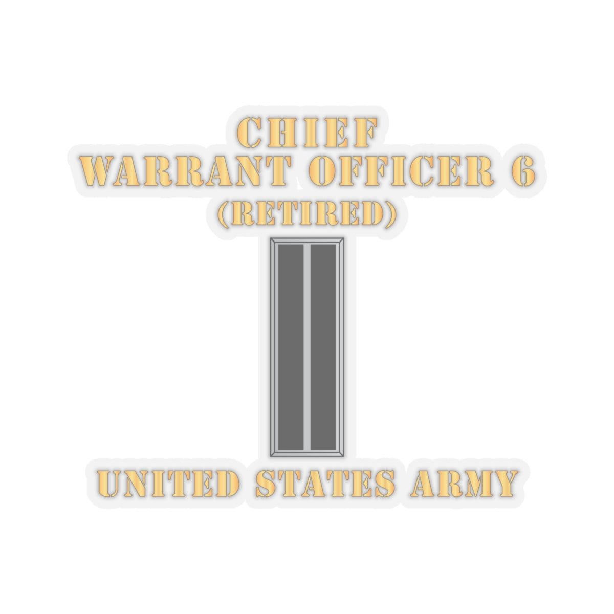 Kiss-Cut Stickers - Army - Chief Warrant Officer 6 - CW06 - Retired - Flat - X 300