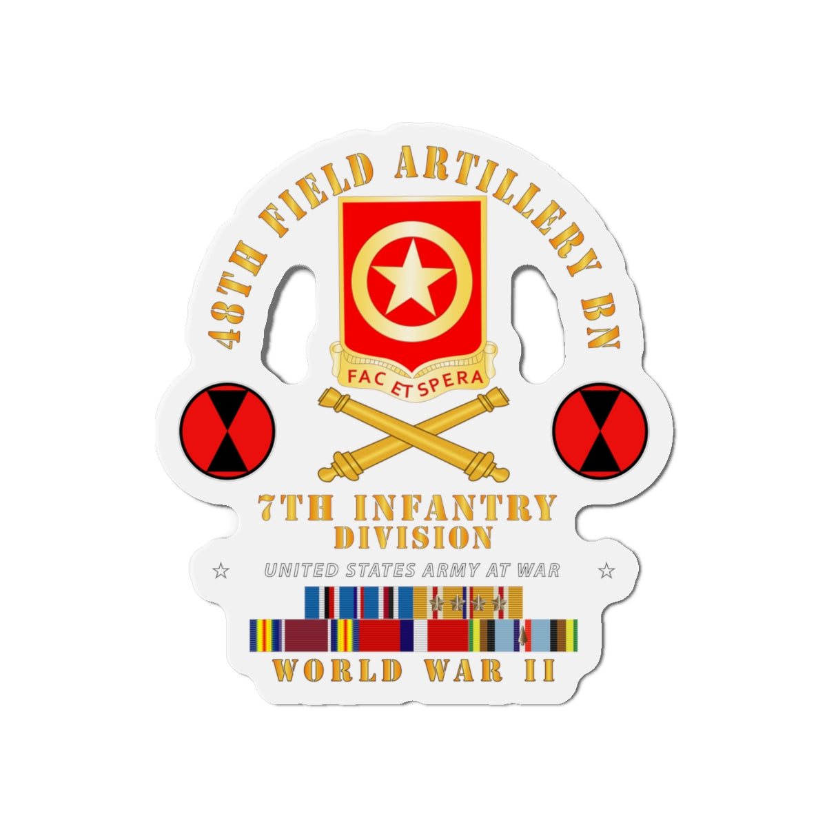Die-Cut Magnets - Army  - 48th Field Artillery Bn- 7th Inf Div - WWII w ARR EXP PAC PHIL SVC