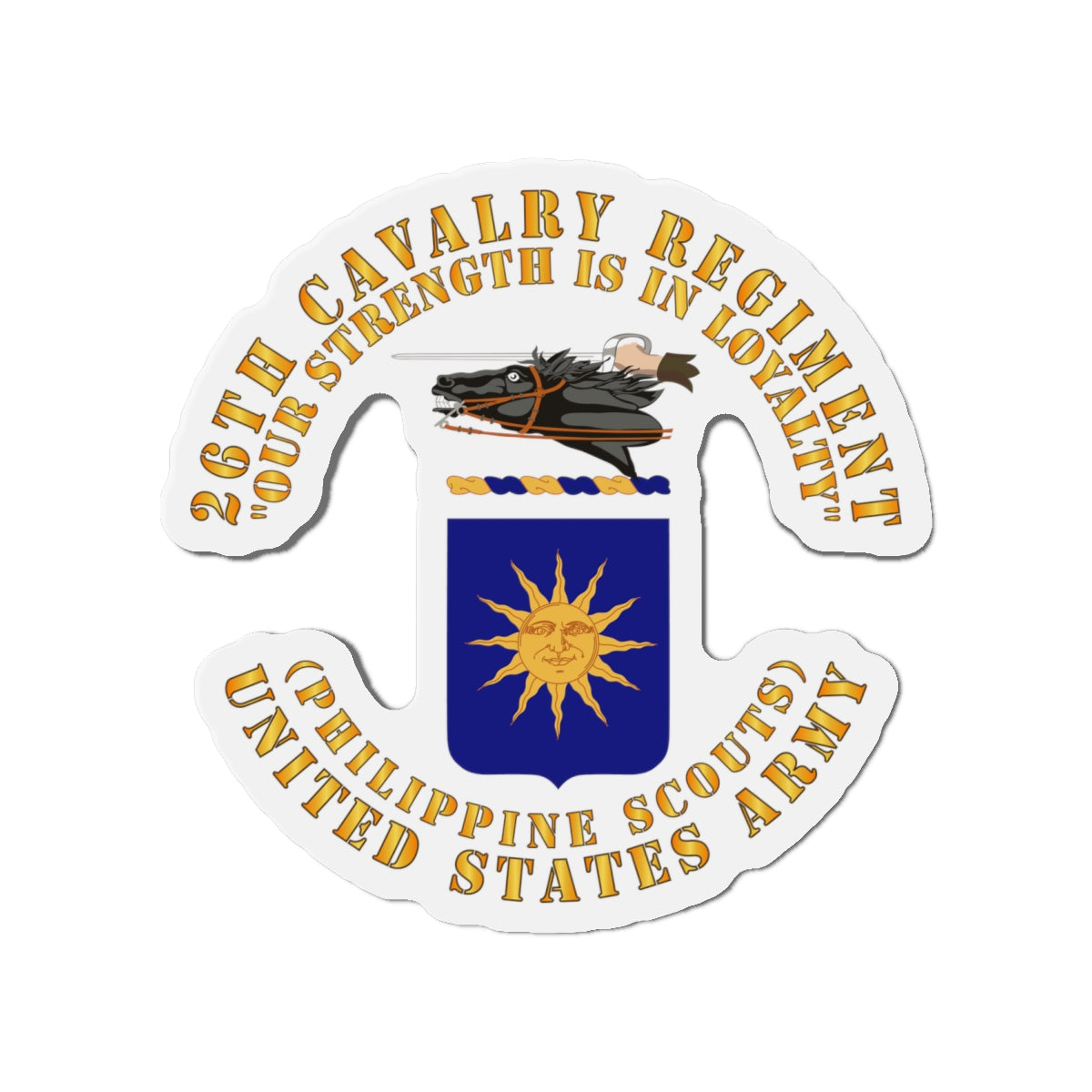 Die-Cut Magnets - Army - COA - 26th Cavalry Regiment (Philippine Scouts)  - Our Strength