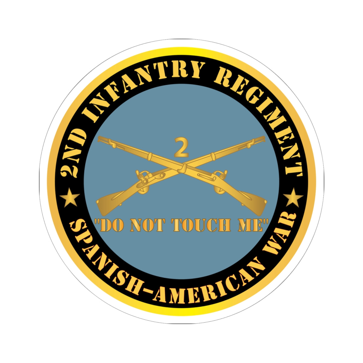 Kiss - Cut Stickers - Army - 2nd  Infantry Regiment Branch - Do Not Touch Me -  Spanish-American War X 300