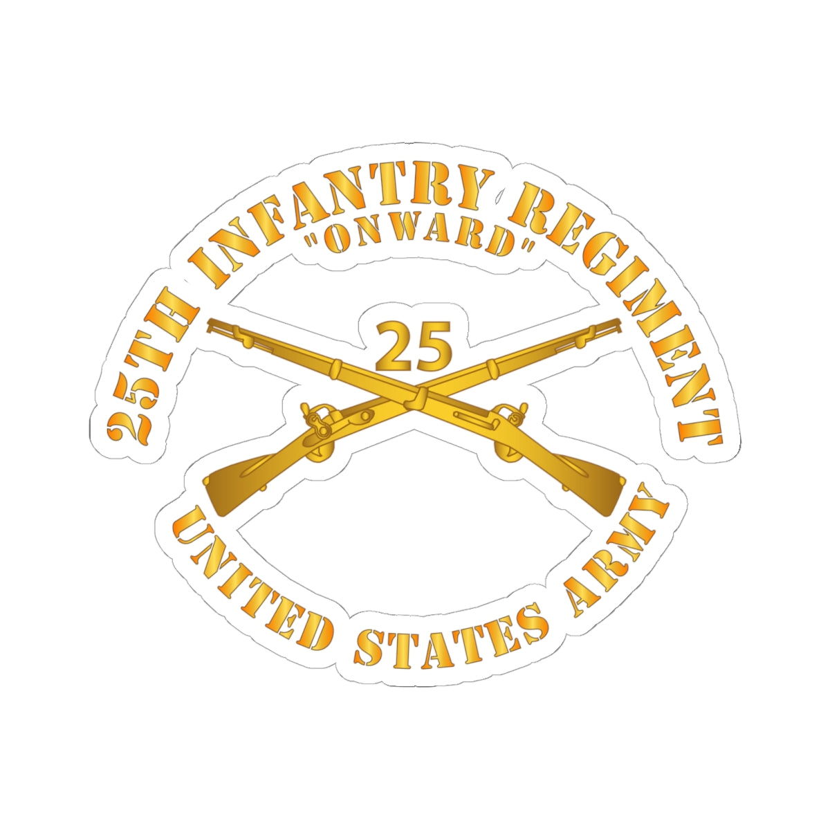 Kiss - Cut Stickers - Army - 25th Infantry Regiment - Onward  - Branch Insignia