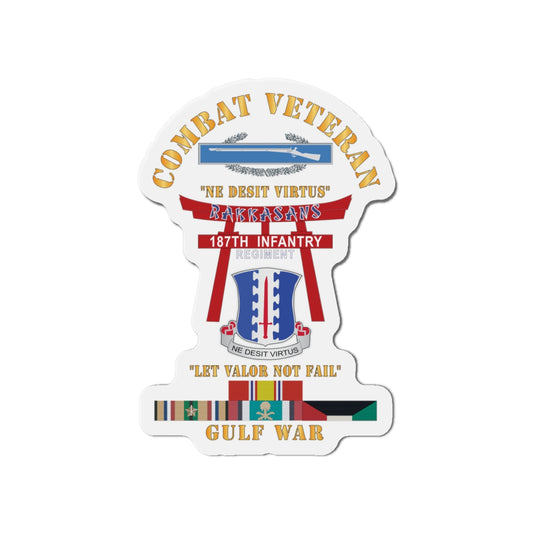 Die-Cut Magnets - Army - Combat Veteran - 187th Infantry Regiment - Torii, Rakkasans, Let Valor Not Fail, English, Latin w CIB w GULF SVC X 300