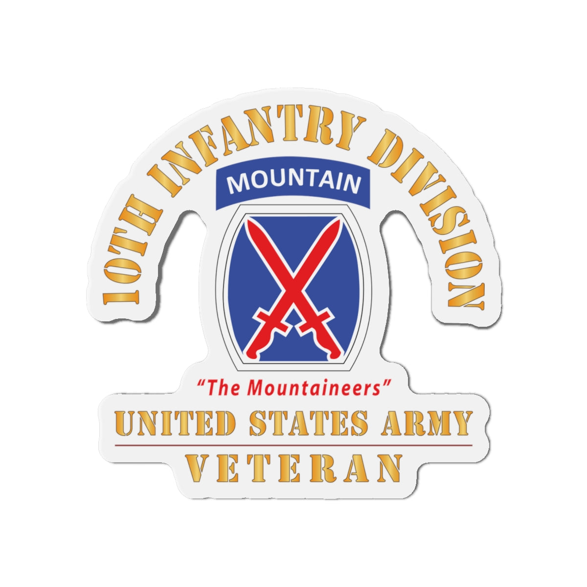 Die-Cut Magnets - Army - DUI - 10th Infantry Division - The Mountaineers - US Army Veteran X 300