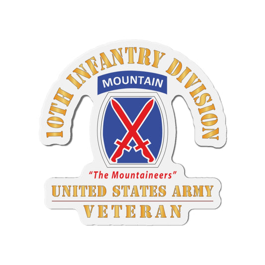 Die-Cut Magnets - Army - DUI - 10th Infantry Division - The Mountaineers - US Army Veteran X 300