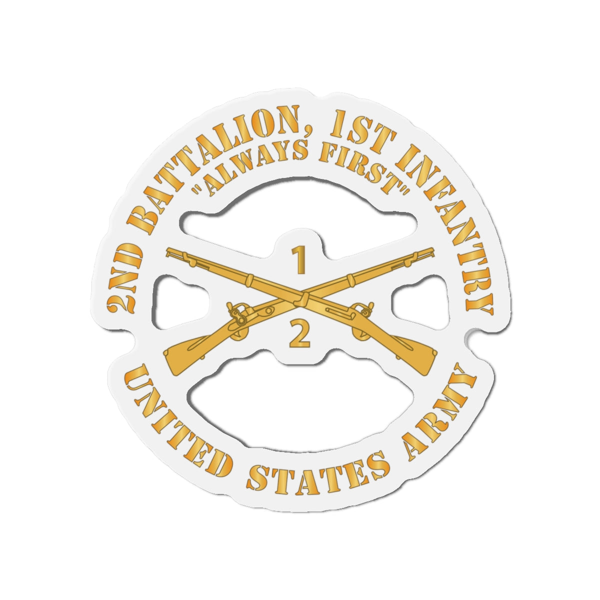 Die-Cut Magnets -SSI - Army - 2nd Battalion, 1st Infantry Regiment Branch - Always First - US Army X 300