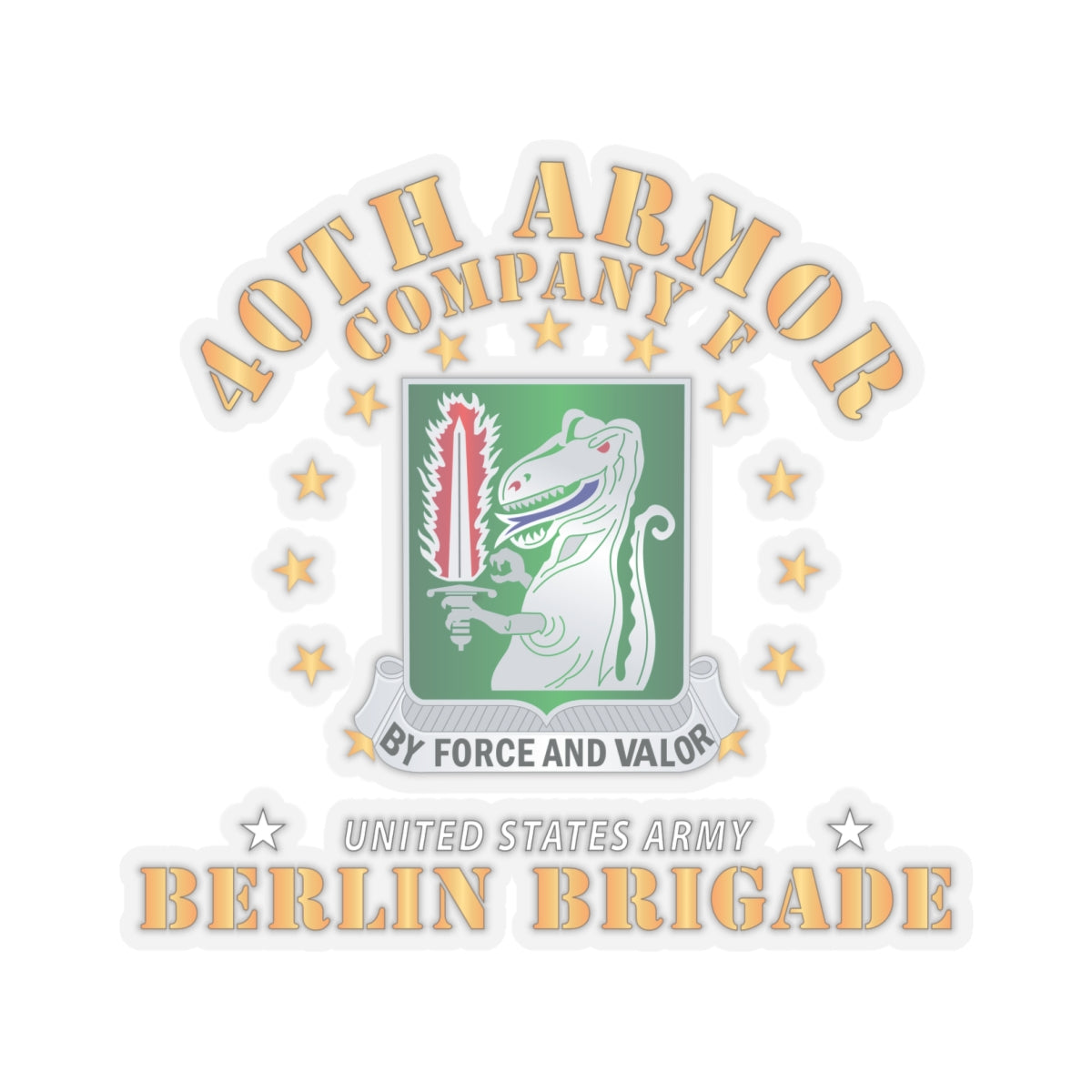 Kiss-Cut Stickers - Army - Company F 40th Armor - Berlin Brigade X 300