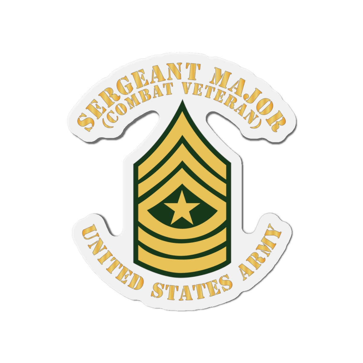 Die-Cut Magnets -SSI -Army - Sergeant Major - SGM - Combat Veteran - Flat X 300