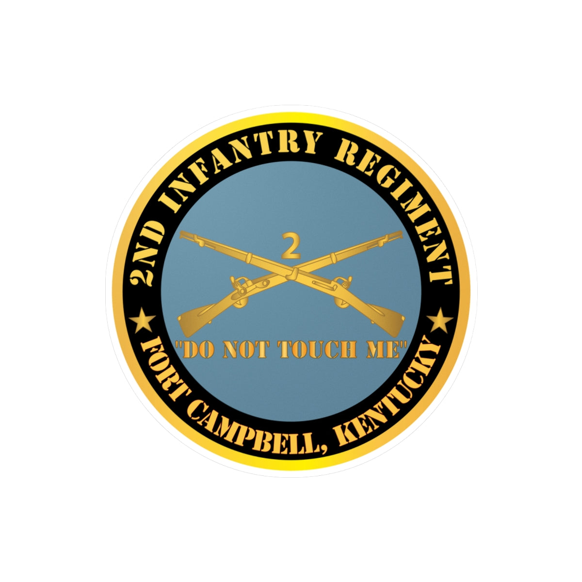 Kiss-Cut Vinyl Decals - Army - 2nd  Infantry Regiment Branch - Do Not Touch Me - Fort Campbell, KY X 300