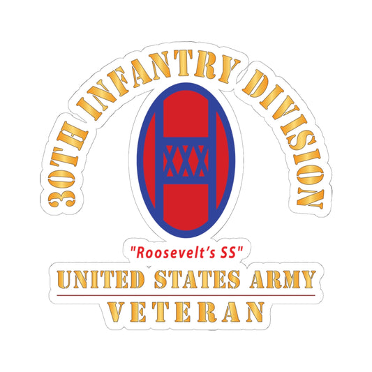 Kiss - Cut Stickers - Army - SSI - 30th Infantry Division - Roosevelts SS - US Army Veteran X 300