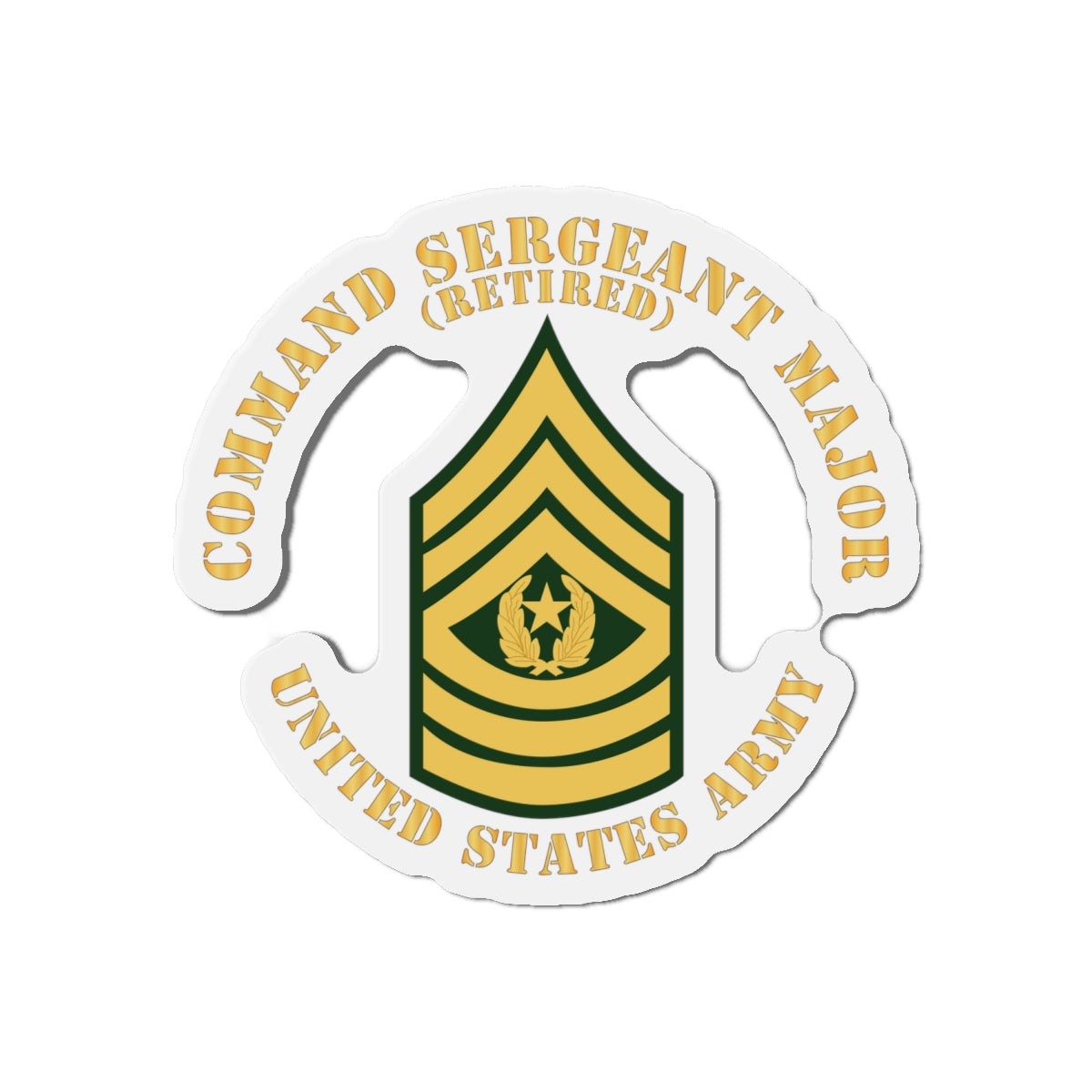 Die-Cut Magnets -SSI -Army - Command Sergeant Major - CSM - Retired - Flat X 300