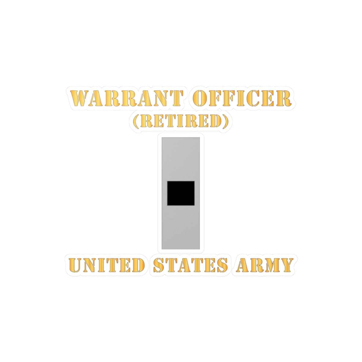 Kiss-Cut Vinyl Decals - Army - Warrant Officer - W01 - Retired - Flat X 300
