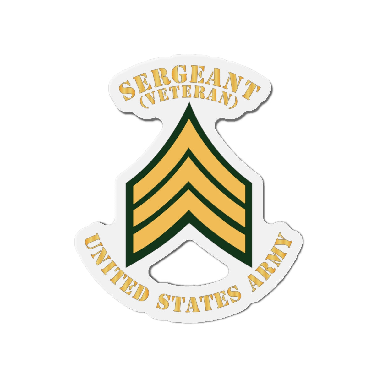 Die-Cut Magnets -SSI -Army - Sergeant - SGT - Veteran - Flat X 300