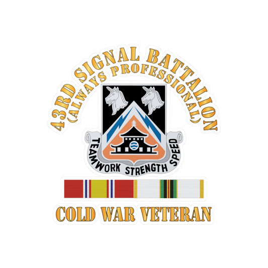 Kiss-Cut Vinyl Decals - Army - 43rd Signal Battalion - Cold War Veteran - DUI w COLD SVC X 300