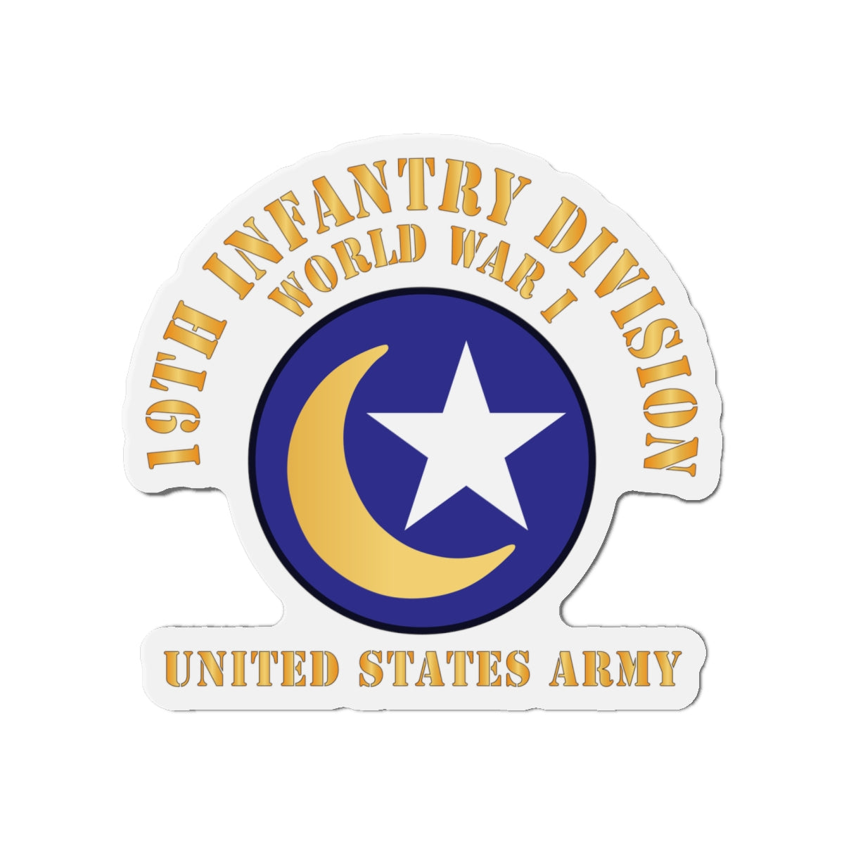Die-Cut Magnets - Army - SSI - 19th Infantry Division  - WWI - US Army - Moonstar X 300