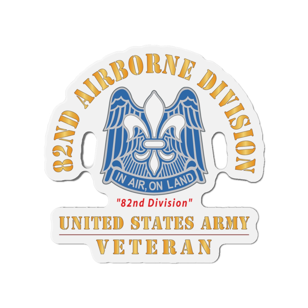 Die-Cut Magnets - Army - DUI - 82nd Airborne Division - 82nd Division - US Army Veteran X 300