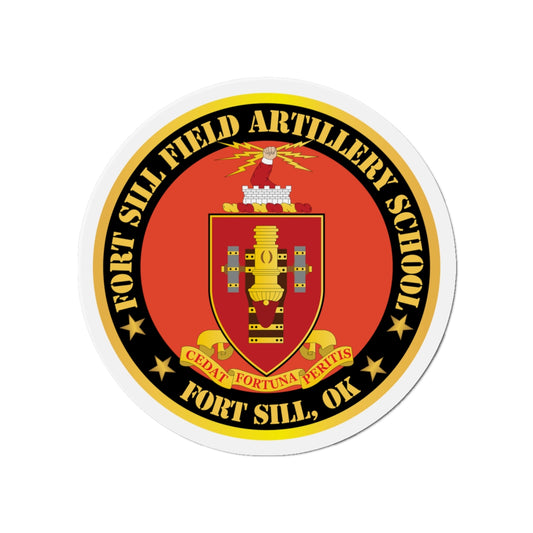 Die-Cut Magnets - Army - Fort Sill Field Artillery School, COA Fort Sill, OK X 300