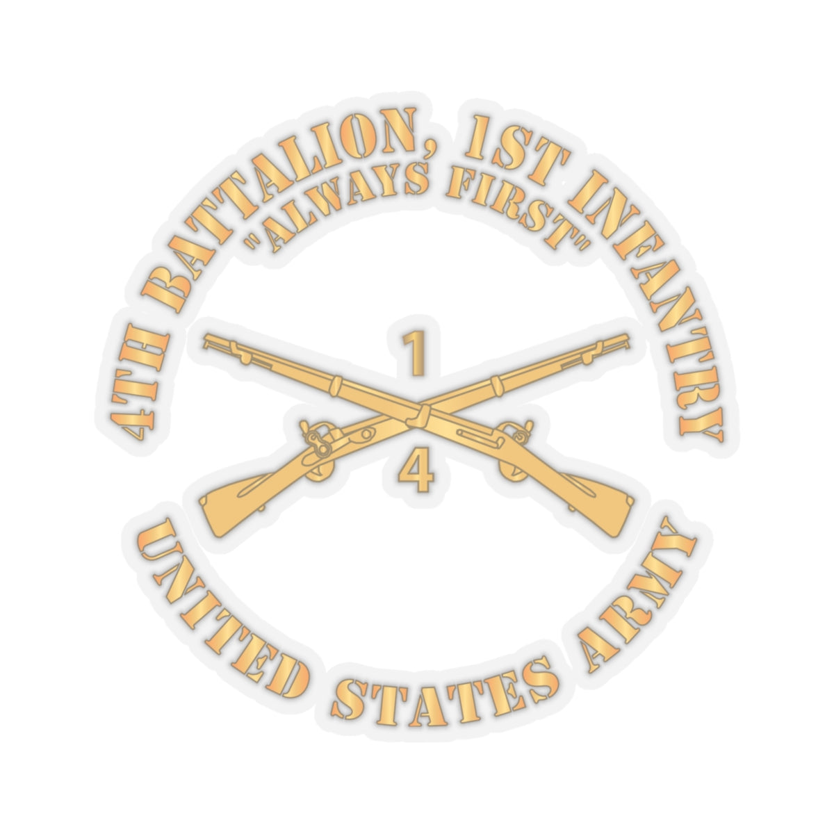 Kiss-Cut Stickers -  Army - 4th Battalion, 1st Infantry Regiment Branch - Always First - US Army X 300
