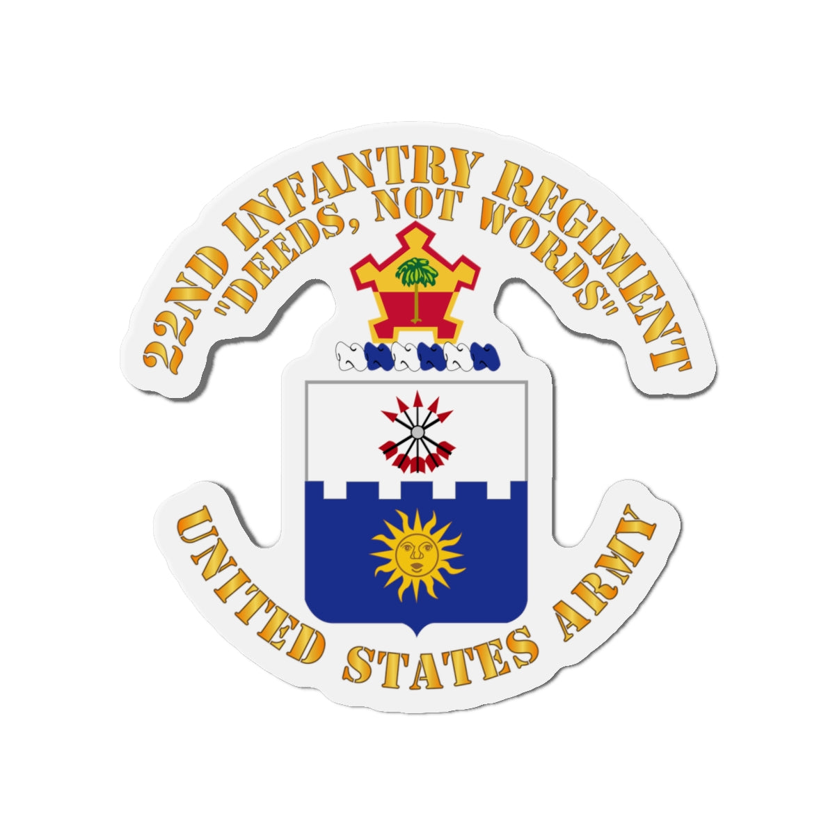 Die-Cut Magnets - Army - COA - 22nd Infantry Regiment - Deed Not Words