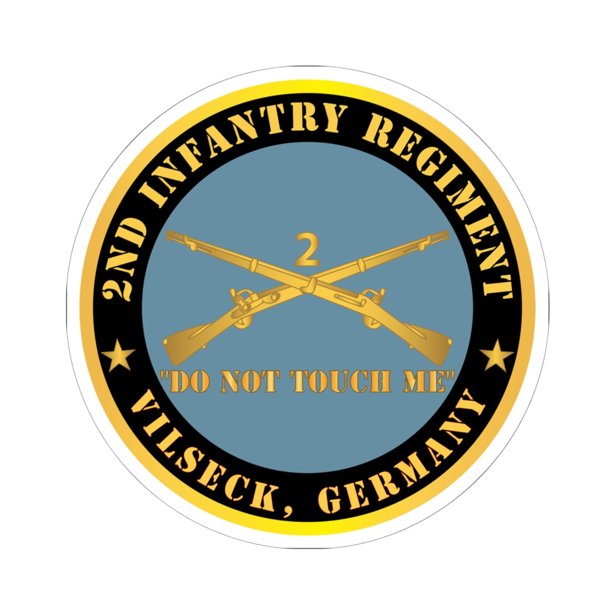 Kiss - Cut Stickers - Army - 2nd  Infantry Regiment Branch - Do Not Touch Me - Vilseck, Germany X 300