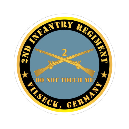 Kiss - Cut Stickers - Army - 2nd  Infantry Regiment Branch - Do Not Touch Me - Vilseck, Germany X 300
