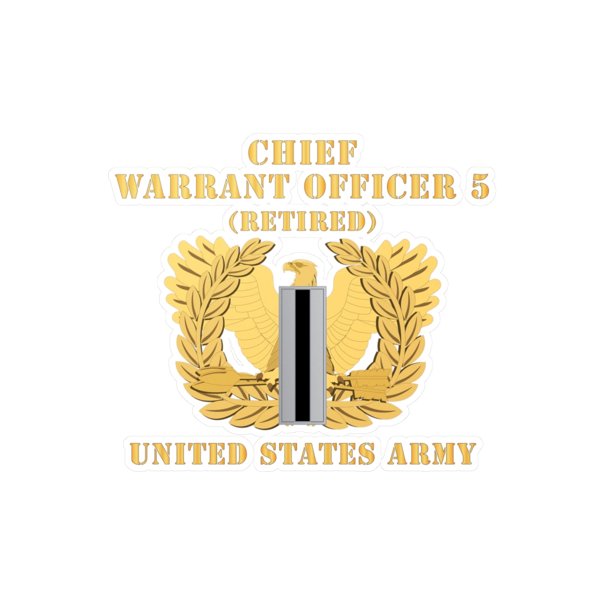Kiss-Cut Vinyl Decals - Army - Chief Warrant Officer - CW05 - Retired - Flat - Eagle and Bar X 300