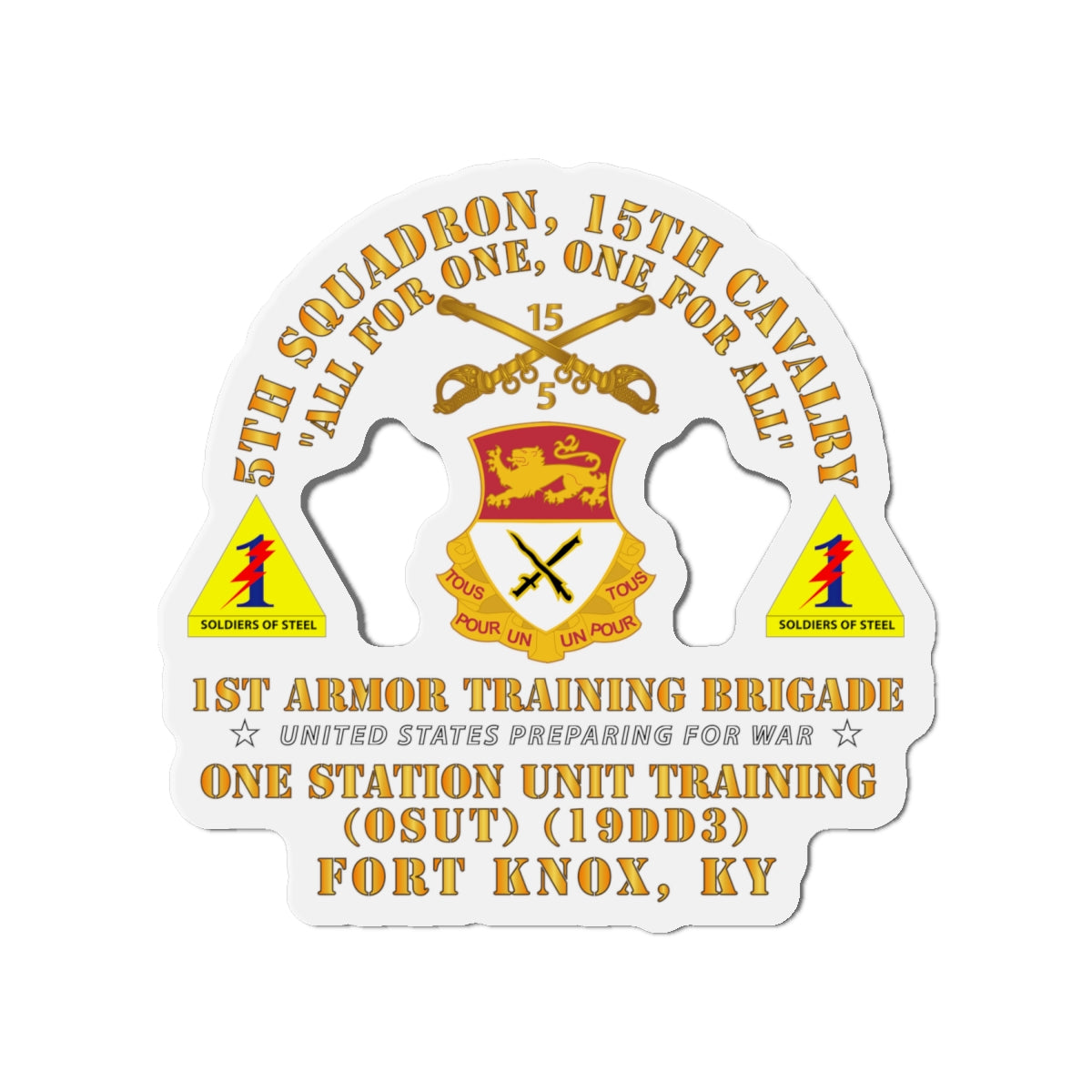 Die-Cut Magnets - Army -  5th Squadron, 15th Cavalry (OSUT)(19DD3) - 1st Ar Tng Bde Ft Knox, KY