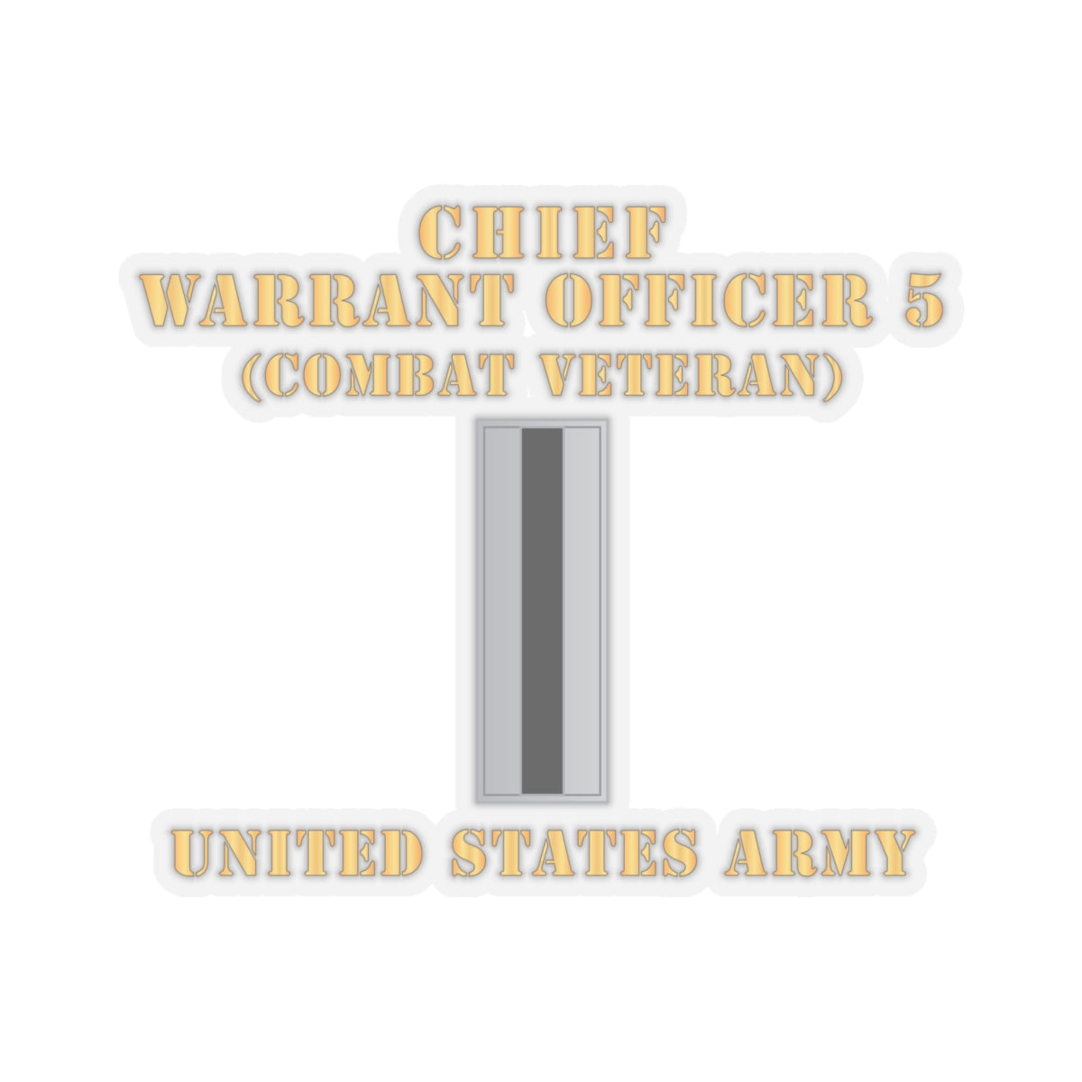 Kiss-Cut Stickers - Army - Chief Warrant Officer 5 - CW05 - Combat Veteran - Flat - X 300